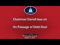 Issa: Debt Deal Finally Turns Spending Ship of State Around