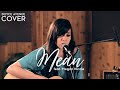 Mean - Taylor Swift (Boyce Avenue Feat. Megan Nico