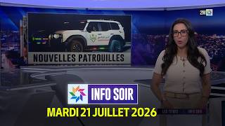 Info soir : Mardi 21 Juillet 2026