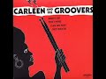 CARLEEN AND THE GROOVERS - can we rap CARLEEN AND THE GROOVERS - can we rap