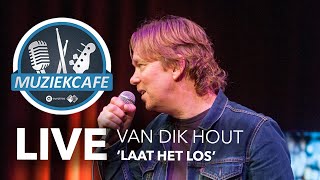 Van Dik Hout - Laat Het Los live bij Muziekcafé