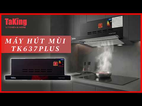 MÁY HÚT MÙI ÂM TỦ TK 637 PLUS TAKING