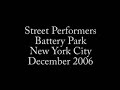 Street performers, Battery Park, New York City - Dec 06