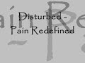 Disturbed - Pain Redefined