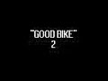 Good bike 2