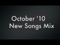 New Music Mix October '10 Pt. 2