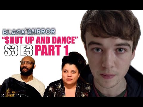 Black Mirror S3 E3 "Shut Up and Dance" - REACTION!!! (Part 1)
