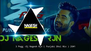 3 Peg Sharry Man  Dj Nagesh Rjn  (Punchy Dhol Mix)