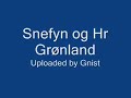 Snefyn og Hr Grønland Snefyn og Hr Grønland