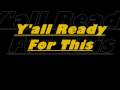 Y'all ready for this - (Space Jam Theme)