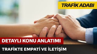 Trafikte Empati ve İletişim