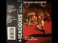 Los Caciques - Por la baranda