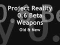 Project Reality 0.6 Weapons - Old and New