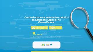 Como declarar os estudantes público da Educação Especial no Censo Escolar