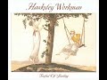Hawksley Workman- When These Mountains Were the Seashore