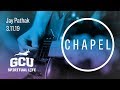 GCU Chapel with Jay Pathak Mar 11, 2019