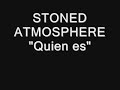 Quien es Stoned Atmosphere
