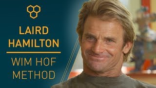 Laird Hamilton Talks About The Wim Hof Method ...