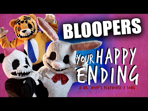 BLOOPERS from Your Happy Ending: A Mr. Hopp's Playhouse 2 Song