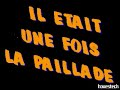 Il était une fois la paillade