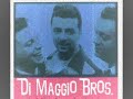 Di Maggio Brothers show how the song should´ve done in the first place.