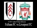 Fulham FC vs Liverpool FC 9.5.2011 SelMcKenzie Selzer-McKenzie