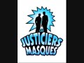 justiciers masqués-Je fume du pot justiciers masqués-Je fume du pot