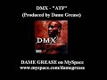 dmx atf ruff ryders anthem its dark and hell is hot rap hip hop dame grease vacant lot