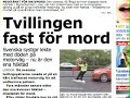 Re: Traffic Cops - Swedish Twins cause mayhem on Motorway. One twin has been charged with murder. UPDATE: Sabina Eriksson, one of the twin sisters who ran into the road, the M6, has been arrested for MURDER.