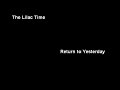 The Lilac Time - Return To Yesterday