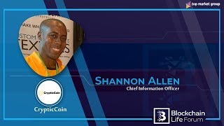 Shannon Allen - Chief Information Officer - CrypticCoin at Blockchain Life 2019