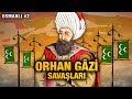 Download Orhan Gazi Savaşları 1326 1360 Tek Parça Osmanlı Devleti 2 Mp3 Song