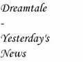 Dreamtale - Yesterday's News