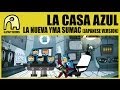 La Casa Azul Yma Sumac Video and Lyrics