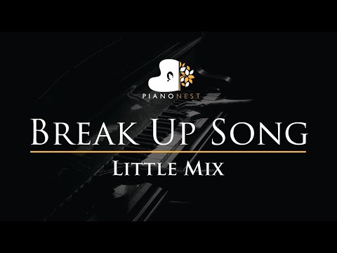 Little Mix - Break Up Song - Piano Karaoke Instrumental Cover with Lyrics