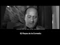 el fin de el rey de la comedia