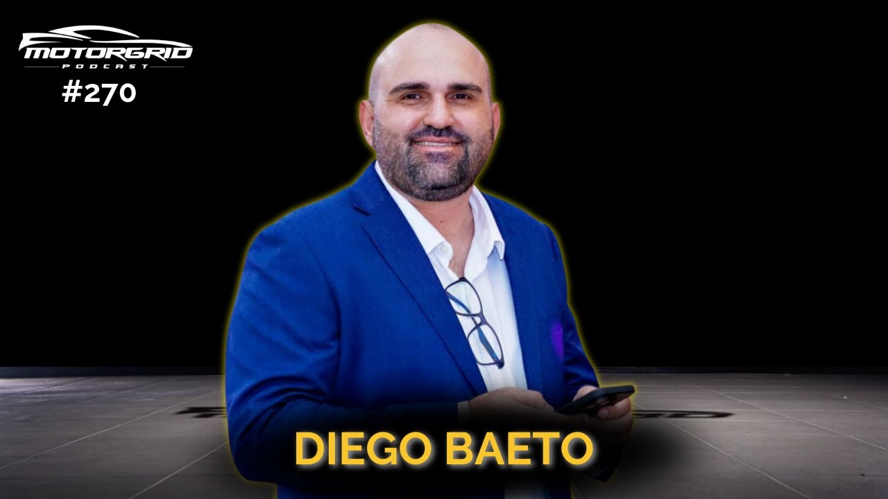 Motorgrid Podcast - Diego Baeto - Ep. 270