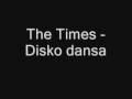 The Times - Disko Dansa