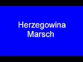 herzegowina marsch