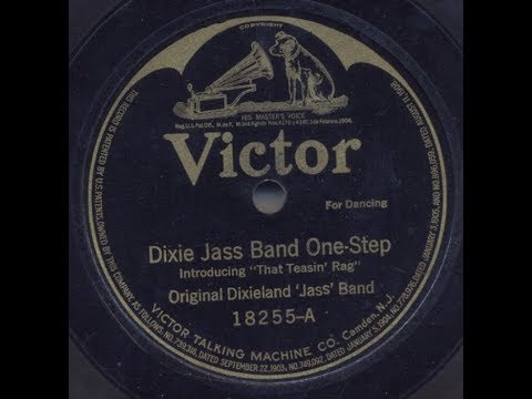 Original Dixieland Jazz Band – Dixie Jass Band One Step, February 26 1917 –  FIRST JAZZ RECORD