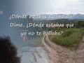 DONDE ESTABAS ESCONDIFA