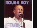 Pete Townshend - A Quick One While He\