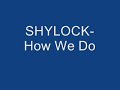 Shylock How We Do S3T Dreamz Hoodsoldierz Shylock How We Do S3T Dreamz Hoodsoldierz