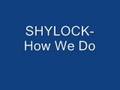 Shylock How We Do S3T Dreamz Hoodsoldierz