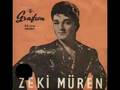 Zeki M�ren A�lama De�mez Hayat Bu G�z Ya�lar�na