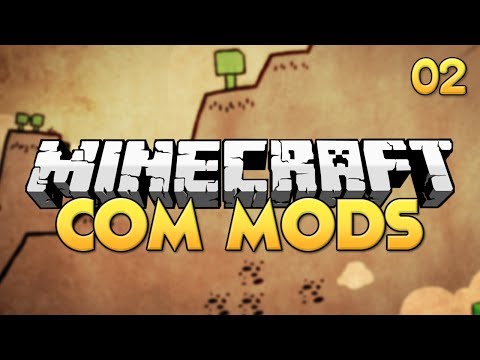 Minecraft com Mods #02 - AVENTURAS e Download do Modpack!