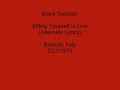 Black Sabbath - Killing Yourself to Live (Alternate Lyrics) Black Sabbath - Killing Yourself to Live (Alternate Lyrics)
