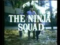 The Ninja Squad trailer The Ninja Squad trailer