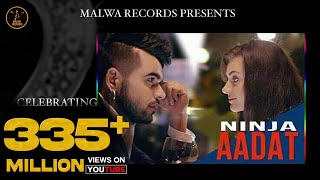 AADAT - NINJA  PARMISH VERMA  MOST ROMANTIC VIRAL 