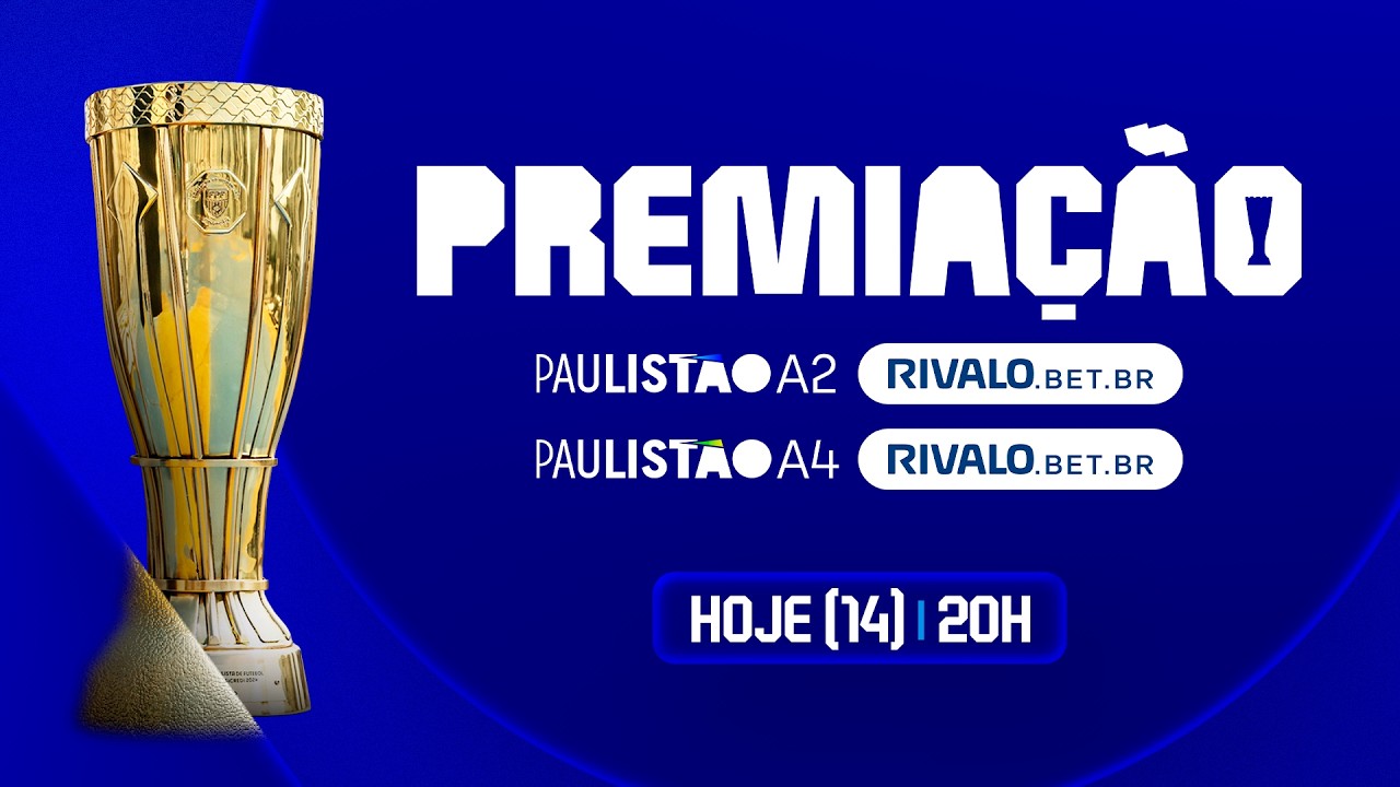 AO VIVO E COM IMAGENS: CERIMÔNIA DE PREMIAÇÃO PAULISTÃO A2 RIVALO 2026 E PAULISTÃO A4 RIVALO 2026